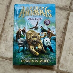 Spirit Animals Book 1 Wild Born Brandon Mull Hardcover